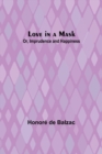 Love in a Mask; Or, Imprudence and Happiness - Book