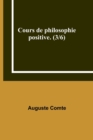 Cours de philosophie positive. (3/6) - Book