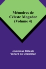 Memoires de Celeste Mogador (Volume 4) - Book