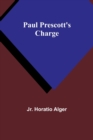 Paul Prescott's Charge - Book