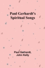 Paul Gerhardt's Spiritual Songs - Book