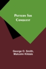 Pattern for Conquest - Book