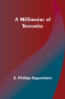 A Millionaire of Yesterday - Book
