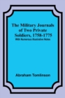 The Military Journals of Two Private Soldiers, 1758-1775; With Numerous Illustrative Notes - Book