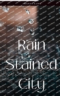 Rain Stained City - Book