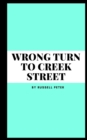 wrong turn to creek street - Book