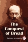 The Conquest of Bread - Book