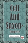 Celt and Saxon : Complete - Book