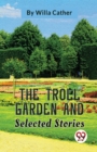 The Troll Garden and Selected Stories - Book