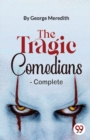 The Tragic Comedians : Complete - Book