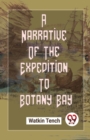 A Narrative of the Expedition to Botany Bay - Book