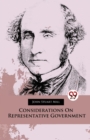 Considerations on Representative Government - Book