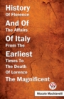 History of Florence and of the Affairs of Italy from the Earliest Times to the Death of Lorenzo the Magnificent - Book