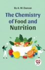 The Chemistry of Food and Nutrition - Book