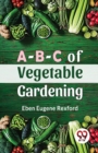 A-B-C of Vegetable Gardening - Book