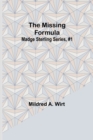The Missing Formula; Madge Sterling Series, #1 - Book