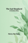 The Sad Shepherd : A Christmas Story - Book