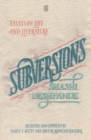 Subversions : Essays on Life and Literature - Book