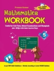 Mathematics Workbook Class 5 : Useful for Unit Tests, School Examinations & Olympiads - Book