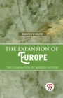 The Expansion of Europe the Culmination of Modern History - Book