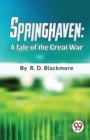 Springhaven a Tale of the Great War - Book