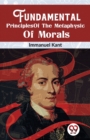 Fundamental Principles of the Metaphysic of Morals - Book