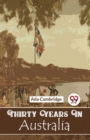 Thirty Years in Australia - Book