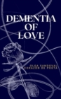 Dementia of Love - Book