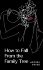 How to Fall From the Family Tree - Book