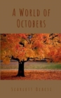 A World of Octobers - Book