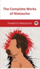 The Complete Works of Nietzsche - Book