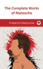 The Complete Works of Nietzsche - Book