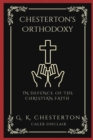 Chesterton's Orthodoxy : In Defence of the Christian Faith (Grapevine Press) - Book