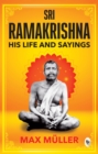 Ramakrishna: His Life and Sayings - eBook