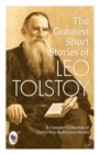 The Greatest Short Stories of Leo Tolstoy : Collectable Edition - eBook