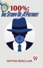 100% : The Story of a Patriot - Book