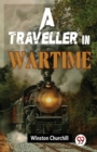 A Traveller In Wartime - Book
