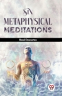 Six Metaphysical Meditations - Book