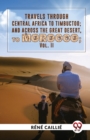 Travels Through Central Africa To Timbuctoo; And Across The Great Desert, To Morocco vol.ll - Book