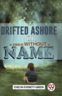 Drifted Ashore or, A Child Without A Name - Book