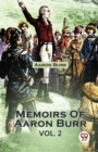 Memoirs of Aaron Burr - Book
