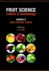Sub-Tropical Fruits: Vol.03: Fruit Science Culture & Technology - Book