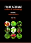 Tropical Fruits: Vol.02: Fruit Science Culture & Technology - Book