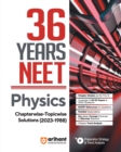 36 Years' Chapterwise Topicwise Solutions NEET Physics 1988-2023 - Book