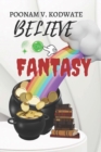 Believe on fantacy - Book