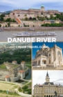 Danube River Cruise Travel Guide - eBook