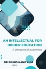An Intellectual For Higher Education - eBook