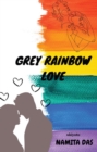 Grey Rainbow Love - eBook