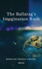 The Ballarag's Imagination Rush - eBook
