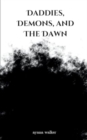 Daddies, Demons, and The Dawn - Book